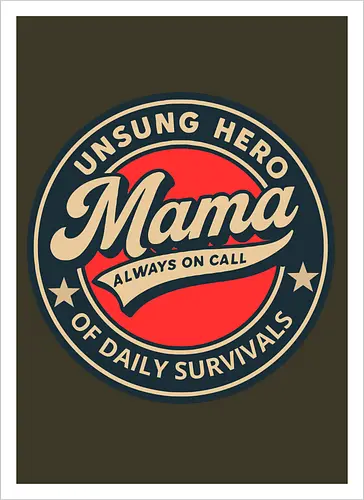Mama, Always On Call