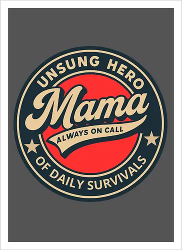 Mama, Always On Call