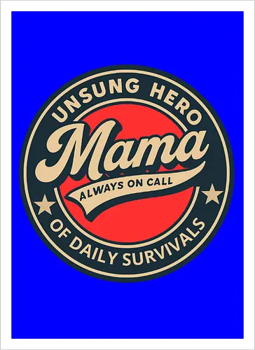 Mama, Always On Call