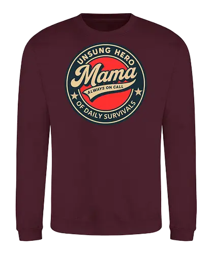 Mama, Always On Call - motherhood, appreciation, vintage, design, badge, typography, hero, unsung, gratitude, daily life - Sweatshirt