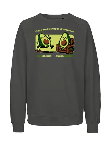 Avocado Tired Exercise - Exercise, avocado, food, run, fun, funny, happy, adorable, pun, vegan, guacamole, cardio, tired, lazy - Fairtrade Sweatshirt