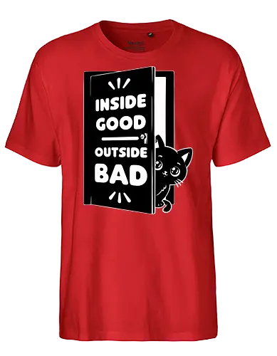 Outside is Bad - Black Cat, cat, pet, irony, sarcasm, inside, stay inside, dead inside, antisocial, video game, game, games, comfy - Fairtrade T-Shirt