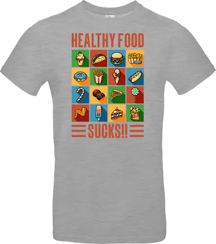 Healthy Food Sucks!