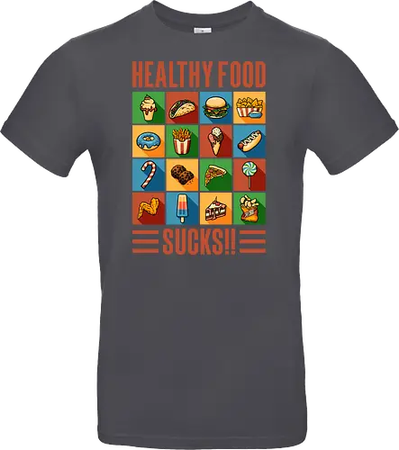 Healthy Food Sucks!