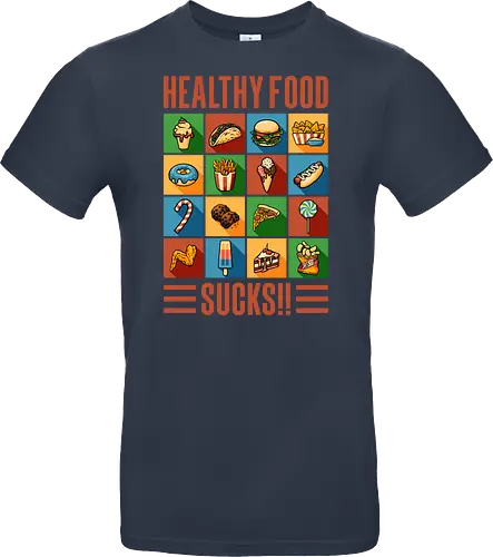 Healthy Food Sucks!