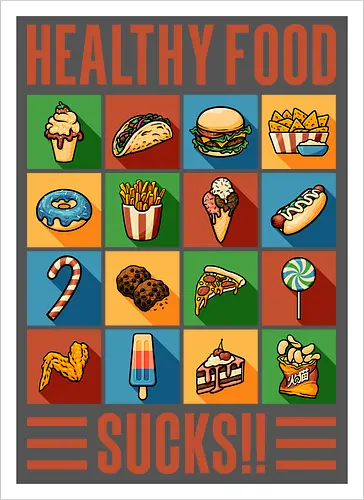 Healthy Food Sucks!