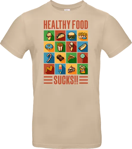 Healthy Food Sucks!