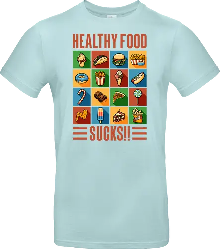 Healthy Food Sucks!