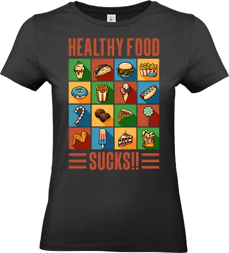 Healthy Food Sucks! - burger, fast food, eat trash, no diet, vintage, flat design, typography, lettering, junk food, foodies, self love, be yourself, cheese burger, hamburger, health, workout, retro, graphic design - Standard T-Shirt (Women)