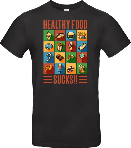 Healthy Food Sucks!