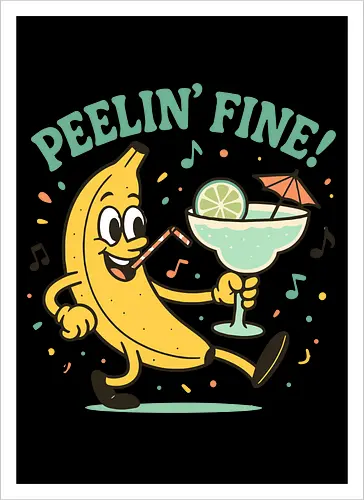 Peelin’ Fine