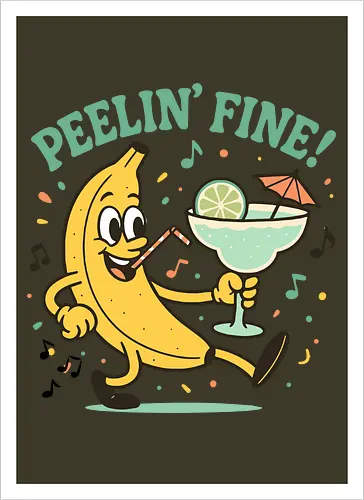 Peelin’ Fine