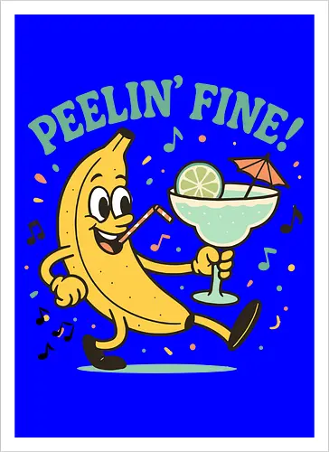 Peelin’ Fine