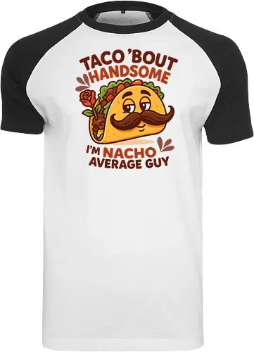 I'm nacho average guy