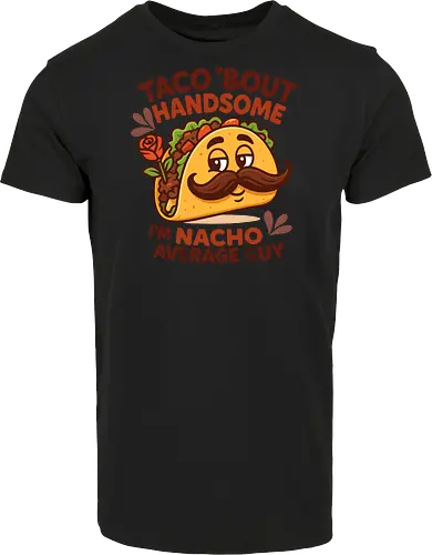 I'm nacho average guy
