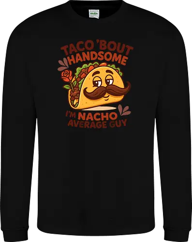 I'm nacho average guy