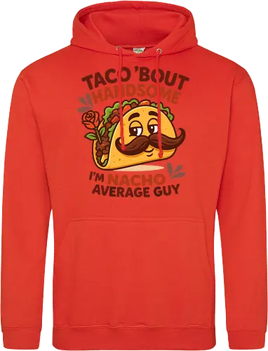 I'm nacho average guy