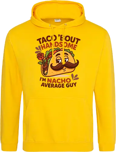 I'm nacho average guy
