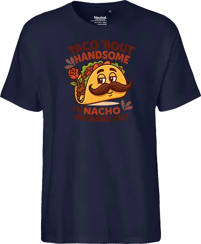 I'm nacho average guy