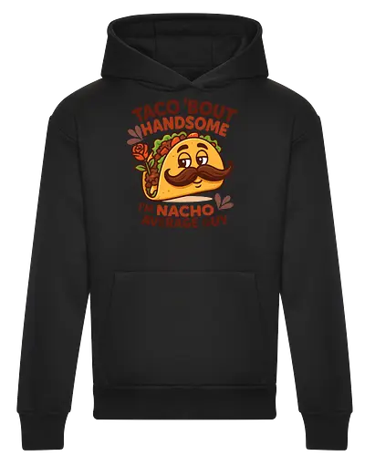 I'm nacho average guy