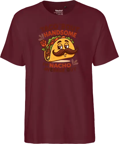 I'm nacho average guy