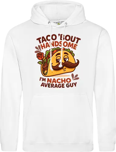I'm nacho average guy