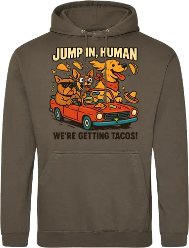 JUMP IN, HUMAN. WE'RE GETTING TACOS!