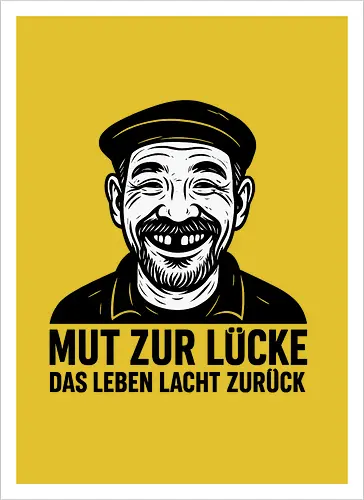 Mut zur Lücke – das Leben lacht zurück