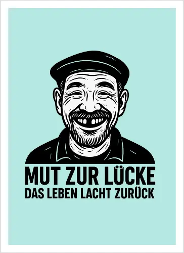 Mut zur Lücke – das Leben lacht zurück