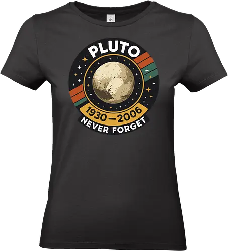 pluto never forget - pluto, retro, badge, space, stars, nostalgia, 1930-2006, planet, stripes, vintage - Standard T-Shirt (Women)