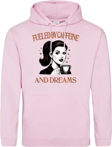 Fueled By Caffeine And Dreams 