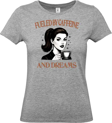 Fueled By Caffeine And Dreams  - fueled by caffeine, and dreams, caffeine, coffee, retro, woman power, girl power, strong woman, independent, feminism, funny, humor, sarcasm - Standard T-Shirt (Women)