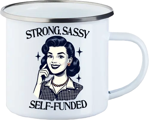 Strong Sassy Self Funded