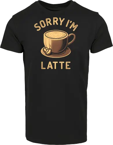 Sorry I'm Latte