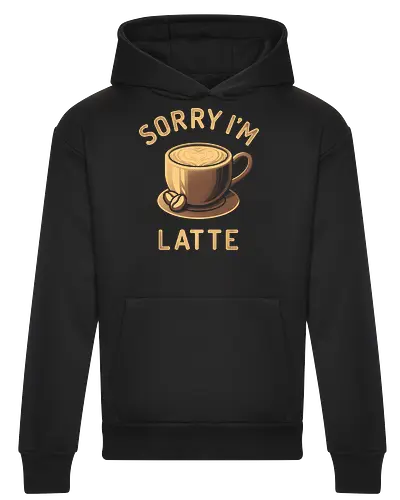 Sorry I'm Latte