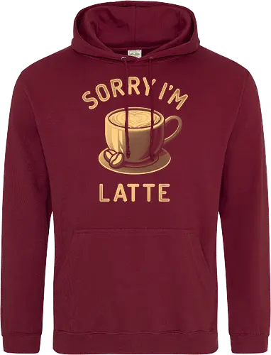 Sorry I'm Latte