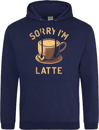 Sorry I'm Latte