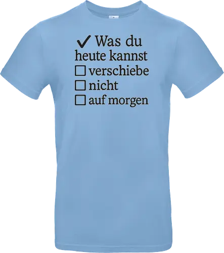 Was du heute kannst