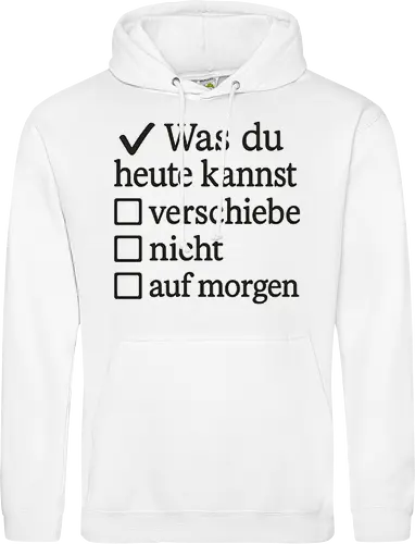 Was du heute kannst