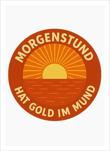 Morgenstund hat Gold im Mund