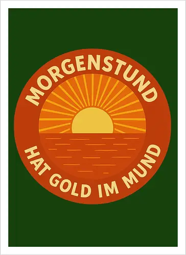 Morgenstund hat Gold im Mund