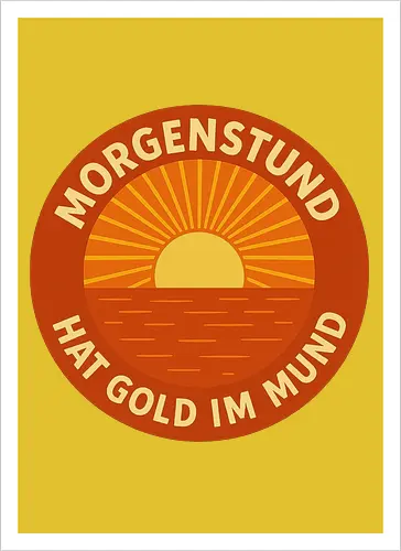Morgenstund hat Gold im Mund