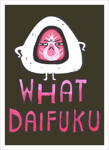 What Daifuku?!