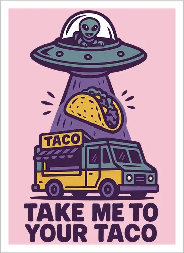 Take me to your taco