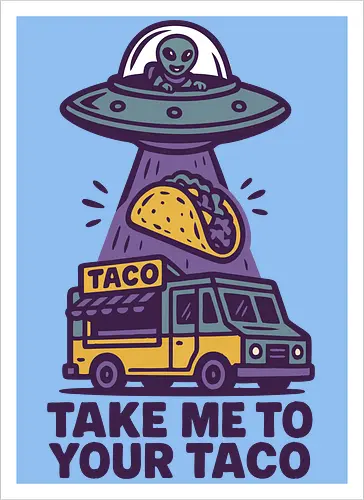 Take me to your taco