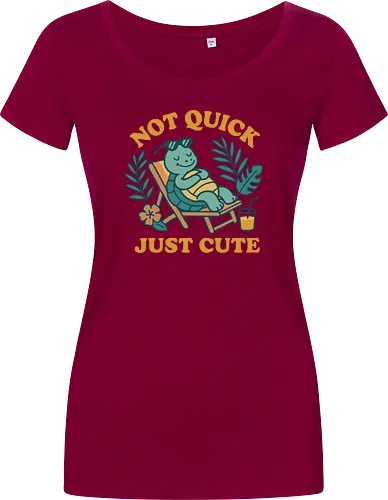 Not Quick Just Cute