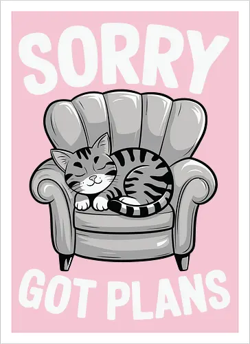 Sorry, Got Plans