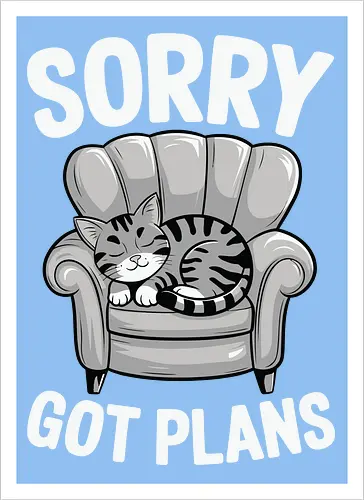 Sorry, Got Plans