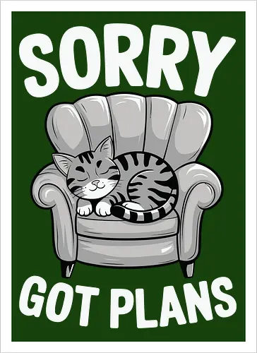 Sorry, Got Plans