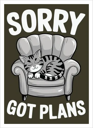 Sorry, Got Plans